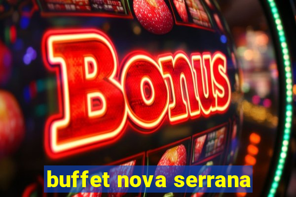 buffet nova serrana